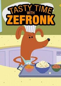 Tasty Time with ZeFronk Tasty Time with ZeFronk