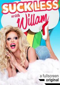 Suck Less with Willam Suck Less with Willam