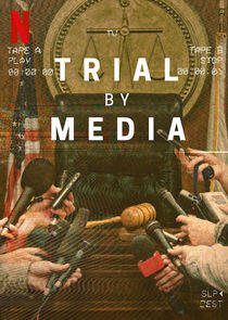 Trial By Media - Season 1 Trial By Media - Season 1