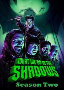 What We Do in the Shadows - Season 2 What We Do in the Shadows - Season 2