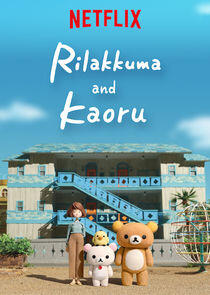 Rilakkuma and Kaoru - Season 1 Rilakkuma and Kaoru - Season 1
