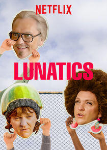 Lunatics - Season 1 Lunatics - Season 1