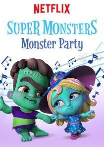Super Monsters Monster Party Super Monsters Monster Party
