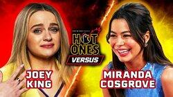 Joey King vs. Miranda Cosgrove Joey King vs. Miranda Cosgrove