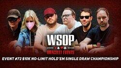 Event #72 $10K No-Limit 2-7 Single Draw Championship Event #72 $10K No-Limit 2-7 Single Draw Championship