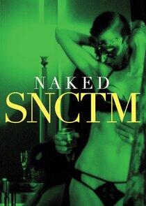 Naked SNCTM Naked SNCTM