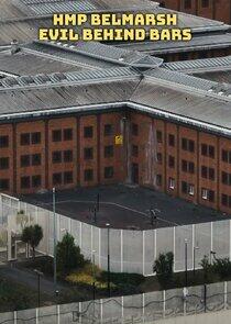 HMP Belmarsh: Evil Behind Bars HMP Belmarsh: Evil Behind Bars