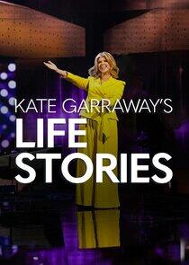 Kate Garraway's Life Stories - Season 2 Kate Garraway's Life Stories - Season 2