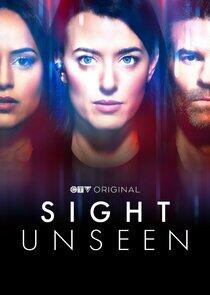 Sight Unseen - Season 1 Sight Unseen - Season 1