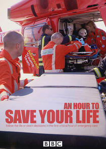 An Hour to Save Your Life An Hour to Save Your Life