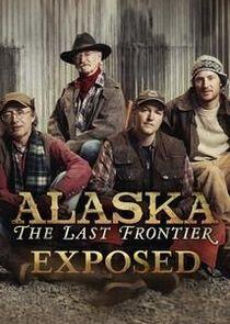 Alaska: The Last Frontier Exposed Alaska: The Last Frontier Exposed