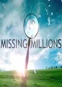 Missing Millions Missing Millions