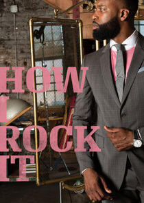 How I Rock It How I Rock It