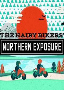 The Hairy Bikers' Northern Exposure The Hairy Bikers' Northern Exposure