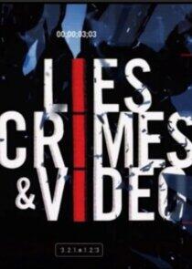 Lies, Crimes & Video - Season 2 Lies, Crimes & Video - Season 2