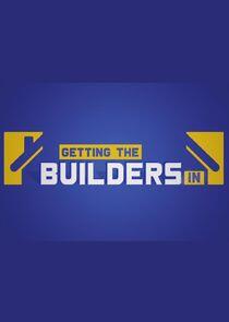 Getting the Builders In Getting the Builders In