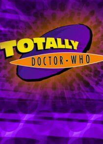 Totally Doctor Who Totally Doctor Who