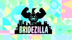 Bridezilla Bridezilla