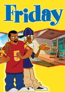 Friday: The Animated Series Friday: The Animated Series