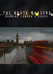 The Route Masters: Running London's Roads The Route Masters: Running London's Roads