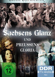 Sachsens Glanz und Preußens Gloria