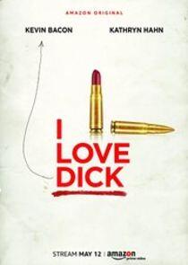 I Love Dick I Love Dick