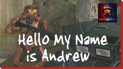 Hello My Name is Andrew Hello My Name is Andrew
