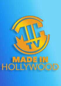 Made in Hollywood Made in Hollywood