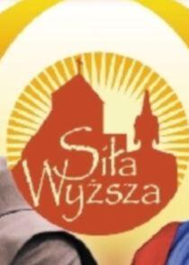 Siła wyższa Siła wyższa
