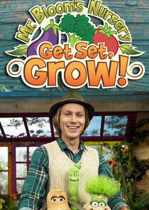 Mr Bloom's Nursery: Get Set, Grow! Mr Bloom's Nursery: Get Set, Grow!