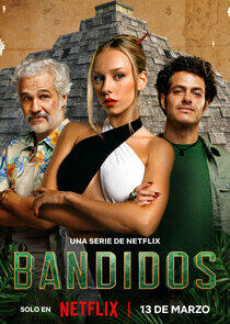 Bandidos - Season 1 Bandidos - Season 1