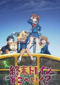 Shuumatsu Train Doko e Iku? Shuumatsu Train Doko e Iku?