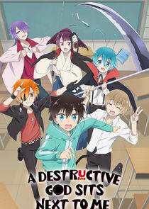 A Destructive God Sits Next to Me A Destructive God Sits Next to Me