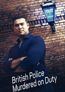 British Police Murdered on Duty British Police Murdered on Duty