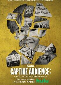 Captive Audience: A Real American Horror Story Captive Audience: A Real American Horror Story