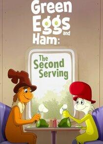 Green Eggs and Ham - Season 2 Green Eggs and Ham - Season 2