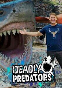 Deadly Predators Deadly Predators