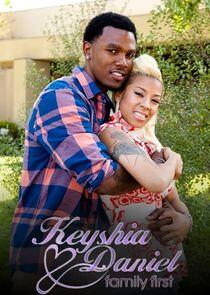 Keyshia and Daniel Family First Keyshia and Daniel Family First
