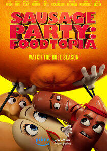 Sausage Party: Foodtopia Sausage Party: Foodtopia