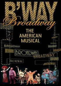 Broadway The American Musical Broadway The American Musical