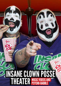 Insane Clown Posse Theater Insane Clown Posse Theater