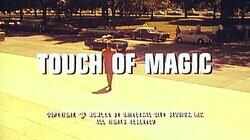 Touch of Magic Touch of Magic
