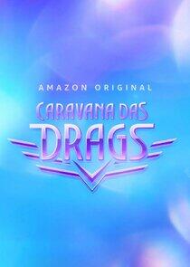 Caravana das Drags Caravana das Drags