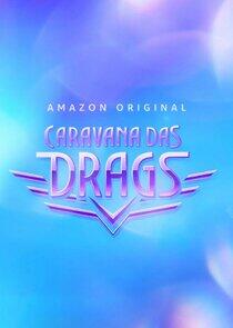 Caravana das Drags