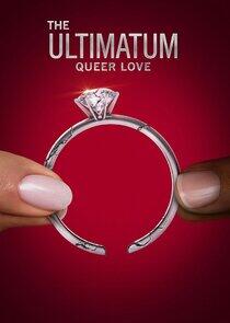 The Ultimatum: Queer Love The Ultimatum: Queer Love
