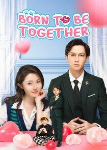 Born to Be Together Born to Be Together