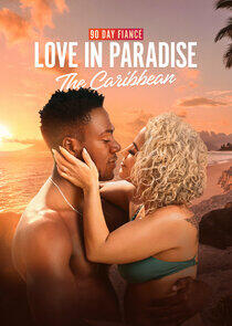 90 Day Fiancé: Love in Paradise - Season 2 90 Day Fiancé: Love in Paradise - Season 2