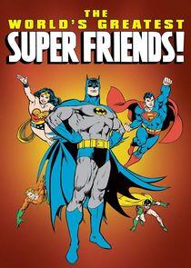 The World's Greatest Super Friends! The World's Greatest Super Friends!
