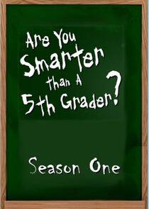 Are You Smarter Than a 5th Grader? - Season 1 Are You Smarter Than a 5th Grader? - Season 1