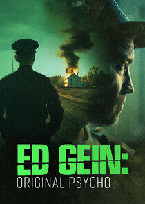 Ed Gein: Original Psycho Ed Gein: Original Psycho